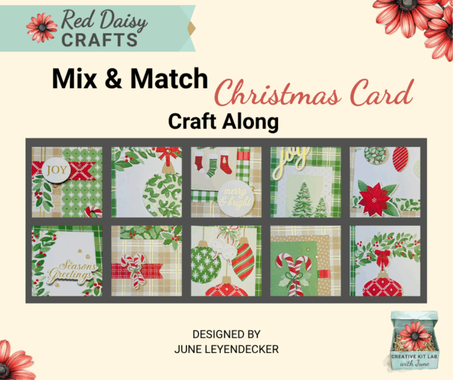 Mix & Match Christmas Card Craft Along Red Daisy Crafts June Leyendecker